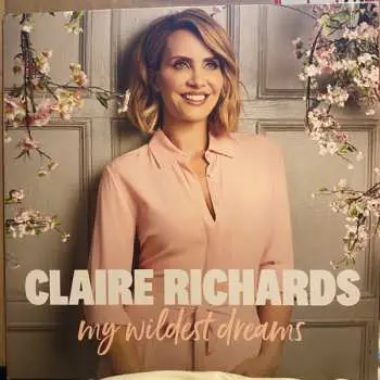 LP Claire Richards: My Wildest Dreams CLR