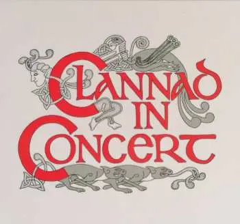 CD Clannad: Clannad In Concert