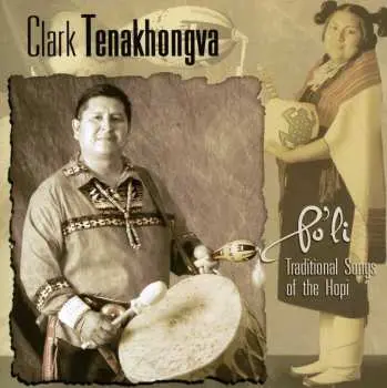 CD Clark Tenakhongva: Po’li