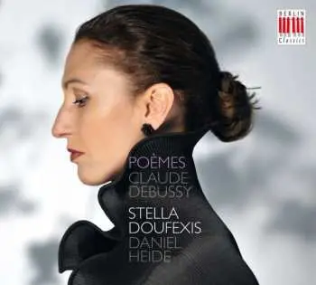 CD Claude Debussy: Lieder "poemes"