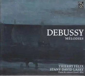 CD Claude Debussy: Mélodies