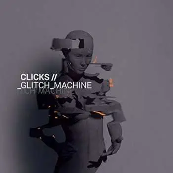 2CD/Box Set Clicks: Ultimate Glitch Machine LTD