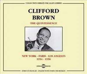 2CD Clifford Brown: The Quintessence