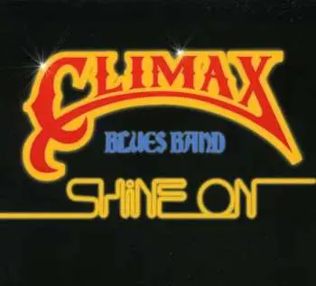 CD Climax Blues Band: Shine On DIGI