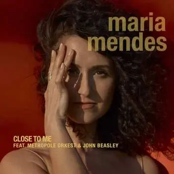 CD Maria Mendes: Close To Me