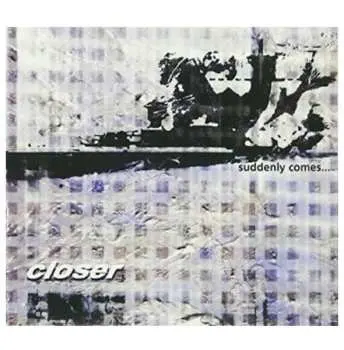CD Closer: Suddenly Comes... DLX | DIGI