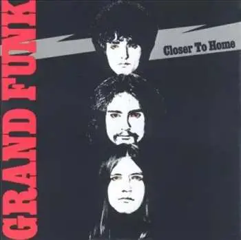 CD Grand Funk Railroad: Closer To Home
