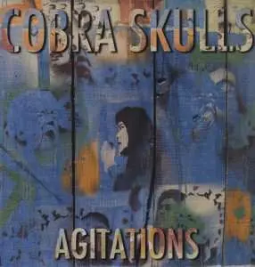 LP Cobra Skulls: Agitations