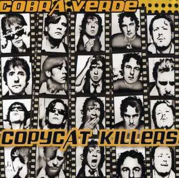 CD Cobra Verde: Copycat Killers