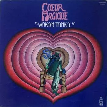LP Coeur Magique: Wakan Tanka