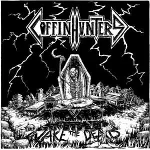 CD Coffin Hunters: Wake The Dead