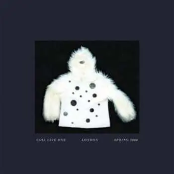 CD Coil: Live One (London Spring 2000)