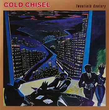 LP Cold Chisel: Twentieth Century