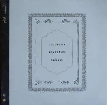 SP Coldplay: Arabesque / Orphans