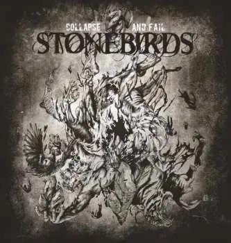 CD Stonebirds: Collapse And Fail