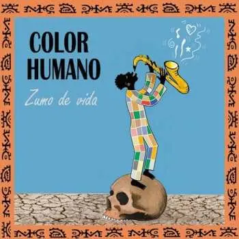 LP Color Humano: Zumo De Vida
