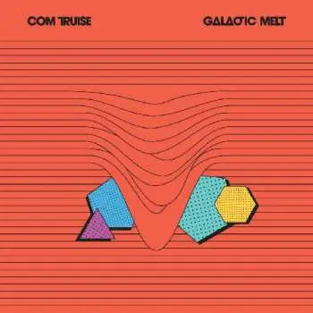 2LP Com Truise: Galactic Melt