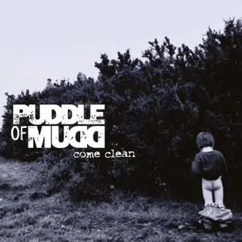 LP Puddle Of Mudd: Come Clean