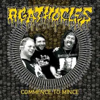 LP Agathocles: Commence To Mince