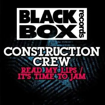 CD Construction Crew: Read My Lips / It's Time To Jam