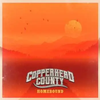 CD Copperhead County: Homebound