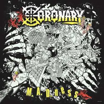 LP Coronary: M.A.D.ness