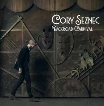 LP Cory Seznec: Backroad Carnival