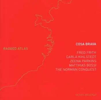 CD Cosa Brava: Ragged Atlas