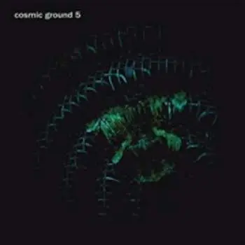 CD Cosmic Ground: 5