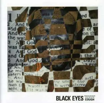 CD Black Eyes: Cough