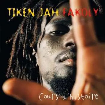 2LP Tiken Jah Fakoly: Cours D'Histoire
