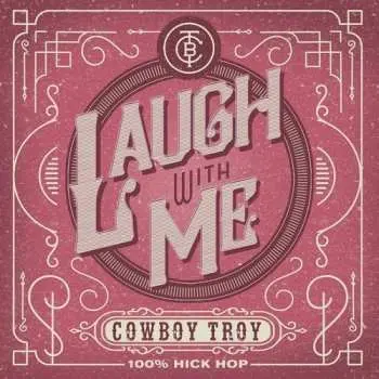 CD Cowboy Troy: Laugh With Me