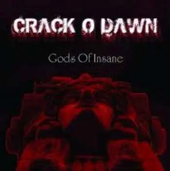 CD Crack O Dawn: Gods Of Insane