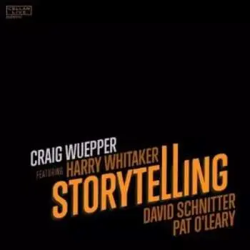 CD Craig Wuepper: Storytelling