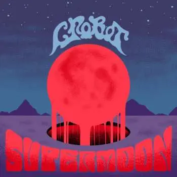 LP Crobot: Supermoon