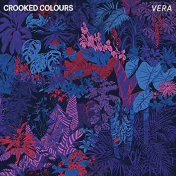 Crooked Colours:  Vera LP