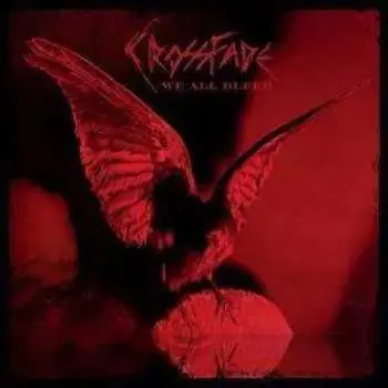CD Crossfade: We All Bleed