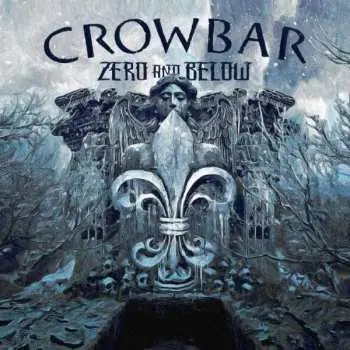 LP Crowbar: Zero And Below LTD | CLR