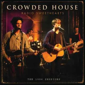 CD Crowded House: Radio Sweethearts