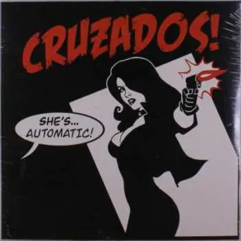LP Cruzados: She's... Automatic!