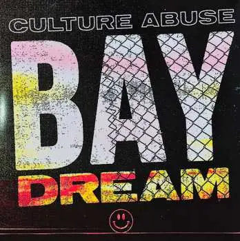 LP Culture Abuse: Bay Dream