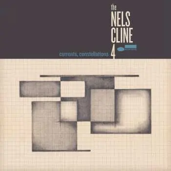 CD The Nels Cline 4: Currents, Constellations