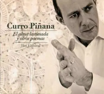 CD Curro Pinana: El Alma Lastimada Y Otros Poemas - Ibn Gabirol