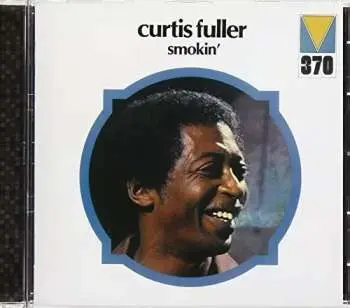 CD Curtis Fuller: Smokin' LTD