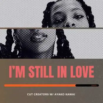 SP Cut Creator$: I'm Still In Love