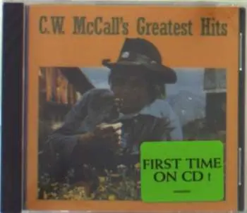 CD C.W. McCall: C.W. McCall's Greatest Hits