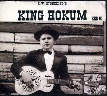 CD C.W. Stoneking: King Hokum