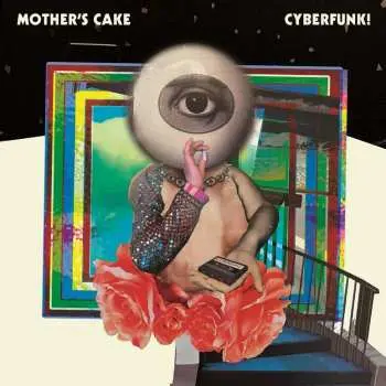 CD Mother's Cake: Cyberfunk!
