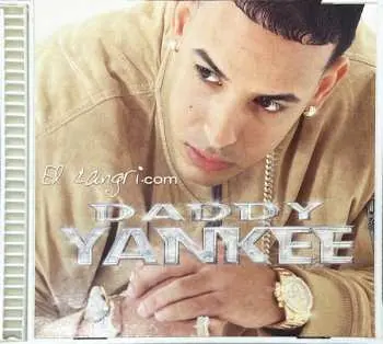 LP Daddy Yankee: El Cangri.com