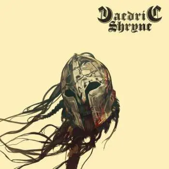 LP Daedric Shryne: Daedric Shryne